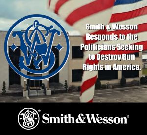 Smith & Wesson Responds to Attacks from Anti-Gun Policitians