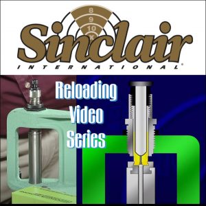 Basics of Reloading Covered by Sinclair Int’l Video Series