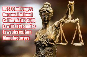 NSSF Wins Injunction Against Unconstitutional California AB 1594