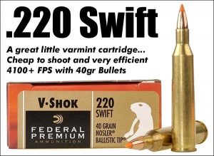 The .220 Swift — Great, Classic Varmint Cartridge