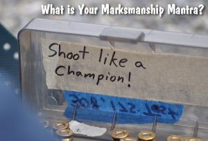Elevate Your “Mental Game” with Marksmanship Mantras